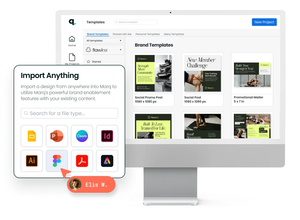 Import your<br>most-used designs